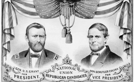 National Union Republican candidates - Gen. U.S. Grant for President and Hon. Schuyler Colfax for Vice President