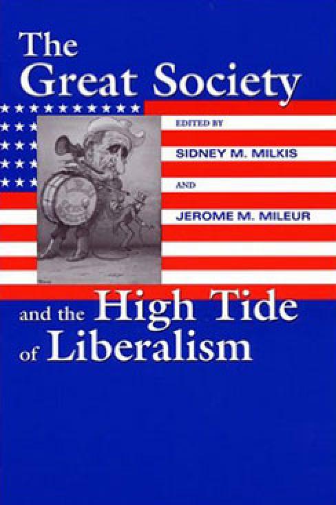 The Great Society and the High Tide of Liberalism